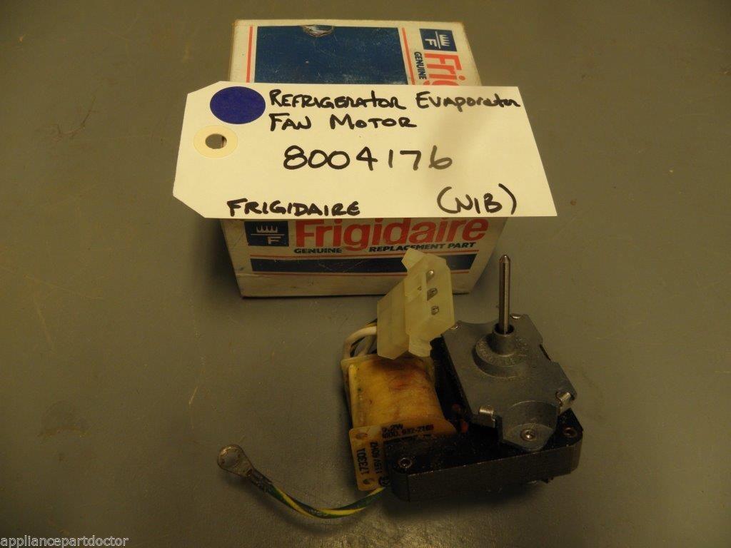 Frigidaire Refrigerator 8004176 Evaporator Fan Motor NEW IN BOX Frigidaire Refrigerator 8004176 Evaporator Fan Motor NEW IN BOX
